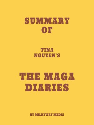 cover image of Summary of Tina Nguyen's the MAGA Diaries